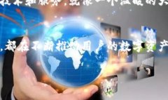 IM钱包是由IMToken团队开发的一款数字资产钱包，